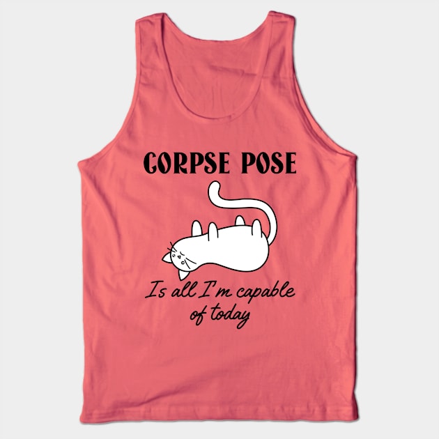 Funny Yoga | Corpse Pose Tank Top by GymLife.MyLife